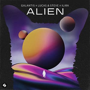 Galantis x Lucas & Steve x ILIRA - Alien - Pontik® Radio