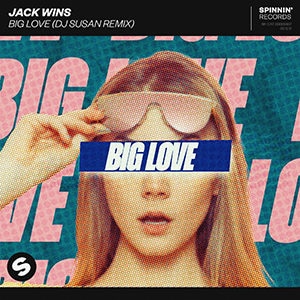 Jack Wins - Big Love - Pontik® Radio