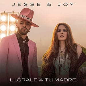 Jesse & Joy - “Llórale a tu madre” - Música nueva - diciembre 2021 - Pontik® Radio