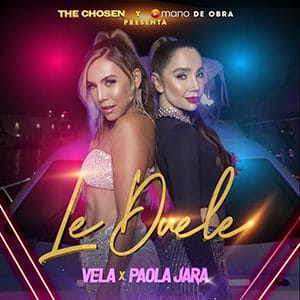 Paola Jara - “Le Duele” (feat DJ Vela) - Pontik® Radio