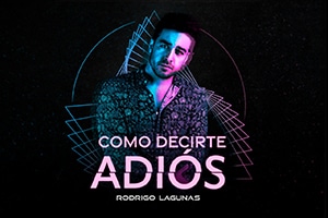 Rodrigo Lagunas – “Como decirte adiós” - Pontik® Radio