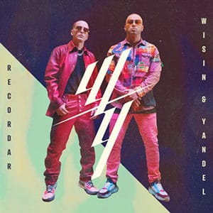 Wisin & Yandel – “Recordar” - Música nueva - diciembre 2021 - Pontik® Radio