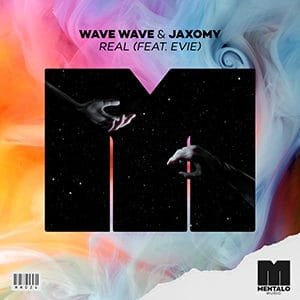 Wave Wave & Jaxomy - Real (feat. Evie)