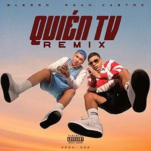Blessd - “Quien TV Remix” (feat Ryan Castro) - Pontik® Radio 