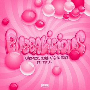 Chemical Surf, Kess Ross - Bubbalicious - Pontik® Radio 