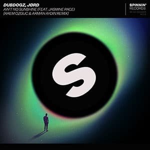 Dubdogz, JØRD - Ain't No Sunshine (feat. Jasmine Pace) - Pontik® Radio 