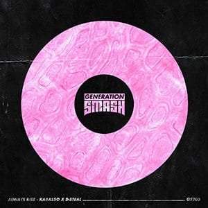 Karasso & D-Steal - Always Rise - Pontik® Radio 