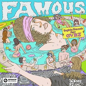 Sophie Francis - Famous (feat CVBZ) - Pontik® Radio 