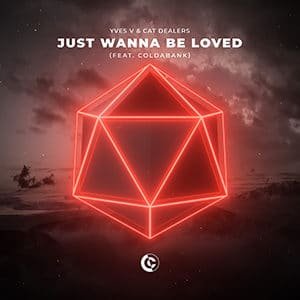 Yves V & Cat Dealers - Just Wanna Be Loved (feat. Coldabank) - Pontik® Radio 
