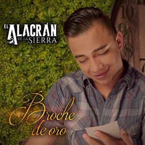 El Alacrán de La Sierra – “Broche de Oro” - Pontik® Radio 