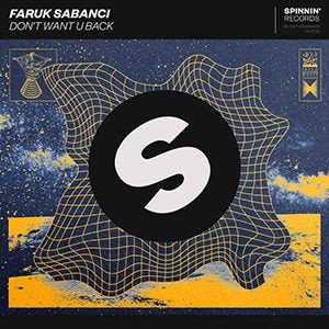 Faruk Sabanci - Don't Want U Back - Pontik® Radio 