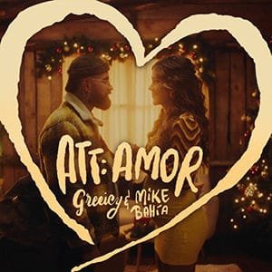 Greeicy – “Att Amor” (feat Mike Bahía) - Pontik® Radio 