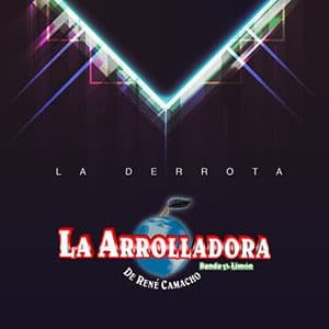 La Arrolladora Banda El Limón – “La derrota” (2022)