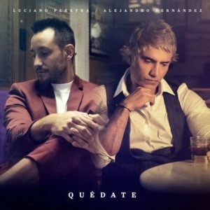 Luciano Pereyra ft Alejandro Fernández - Quedate Pontik® Radio