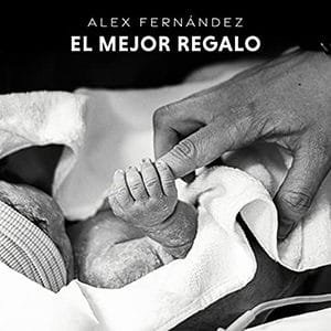 Alex Fernández – El mejor regalo - Pontik® Radio 