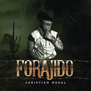 Christian Nodal - El Forajido (EP) - Pontik® Radio   