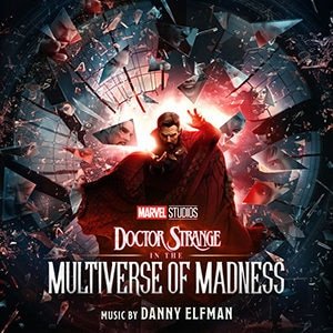 Danny Elfman - Doctor Strange In The Multiverse Of Madness Original Motion Picture Soundtrack - Pontik® Radio 