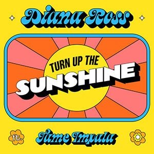 Diana Ross – Turn up the Sunshine feat Tame Impala - Pontik® Radio 