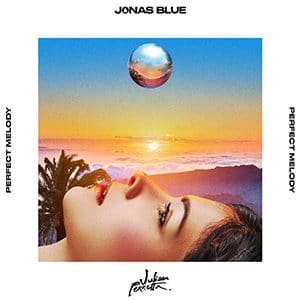 Jonas Blue & Julian Perretta - Perfect Melody - Pontik® Radio 