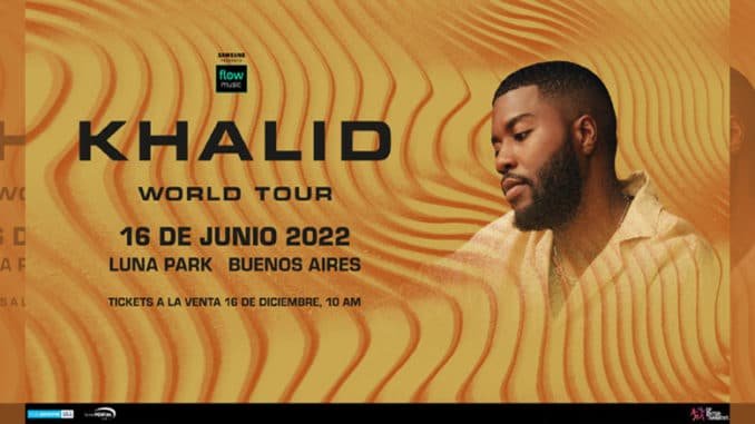 Khalid - World Tour 2022 - Argentina - Pontik® Radio - Conciertos
