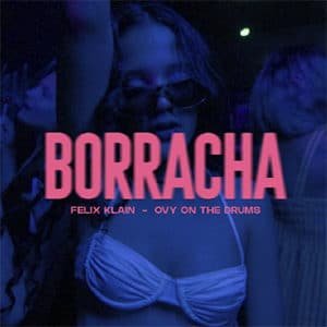 Ovy On The Drums – Borracha - Pontik® Radio 