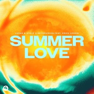 Lucas & Steve x RetroVision – Summer Love (feat. Erich Lennig) - Pontik® Radio 