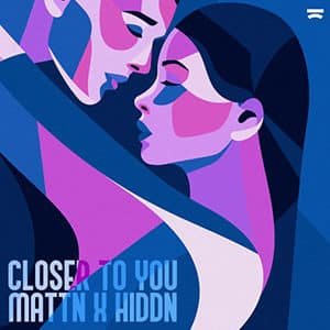 MATTN x HIDDN - Closer To You - Pontik® Radio 