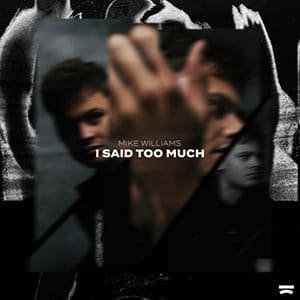 Mike Williams - I Said Too Much - Pontik® Radio 