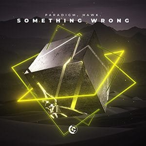 Paradigm, Hawk - Something Wrong - Pontik® Radio 