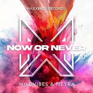 WildVibes & Neyra – Now Or Never - Pontik® Radio 