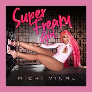 Nicki Minaj - Super Freaky Girl - Pontik® Radio 