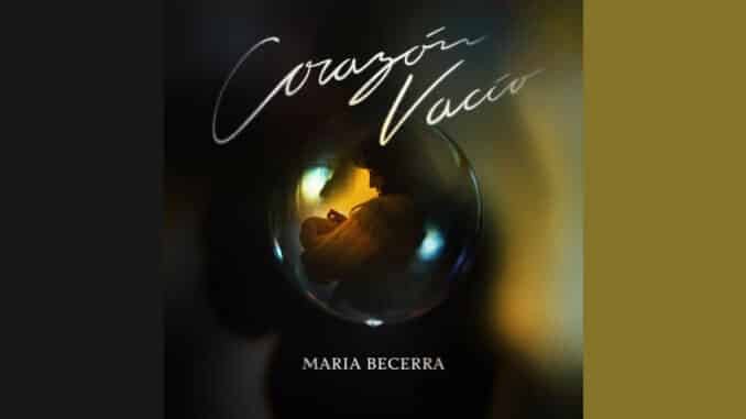 Maria Becerra Corazón Vacío