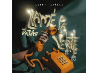 Llame Pa’ Verte de Lenny Tavárez y Wisin
